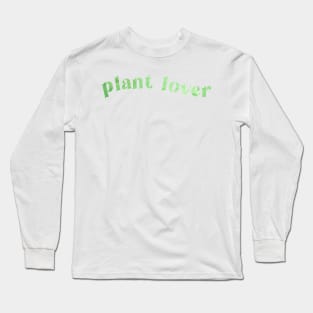 Plant Lover Long Sleeve T-Shirt